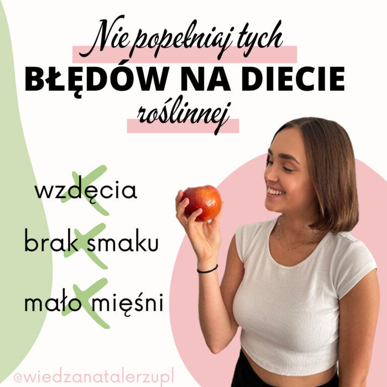 Read more about the article PRAKTYCZNE WSKAZÓWKI NA DIECIE WEGAŃSKIEJ – czyli jak jeść smacznie, nie mieć wzdęć i budować masę mięśniową?